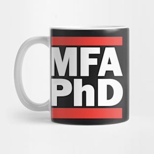 MFA PhD (white) Mug